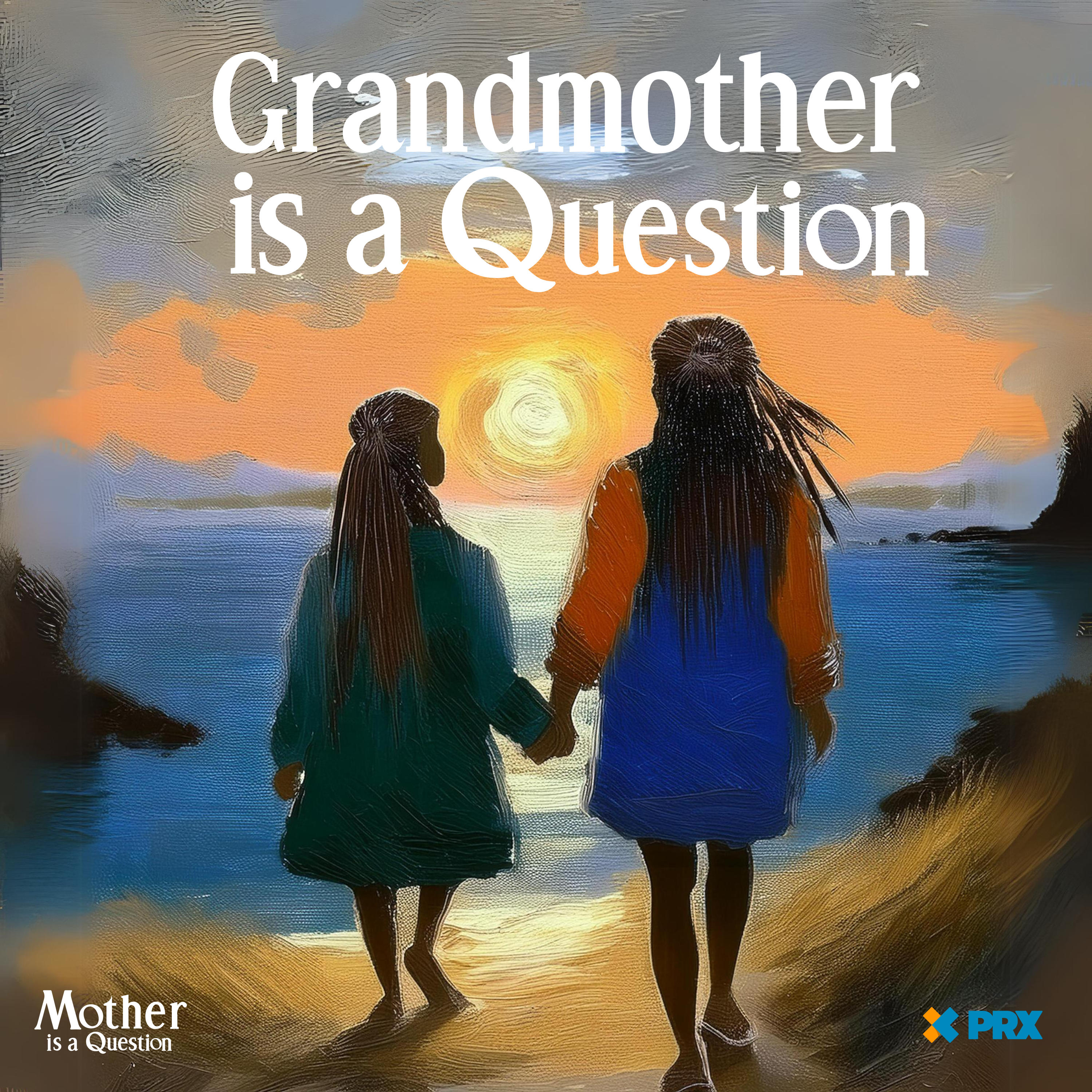 Grandmother is a Question (Asha & Isis)