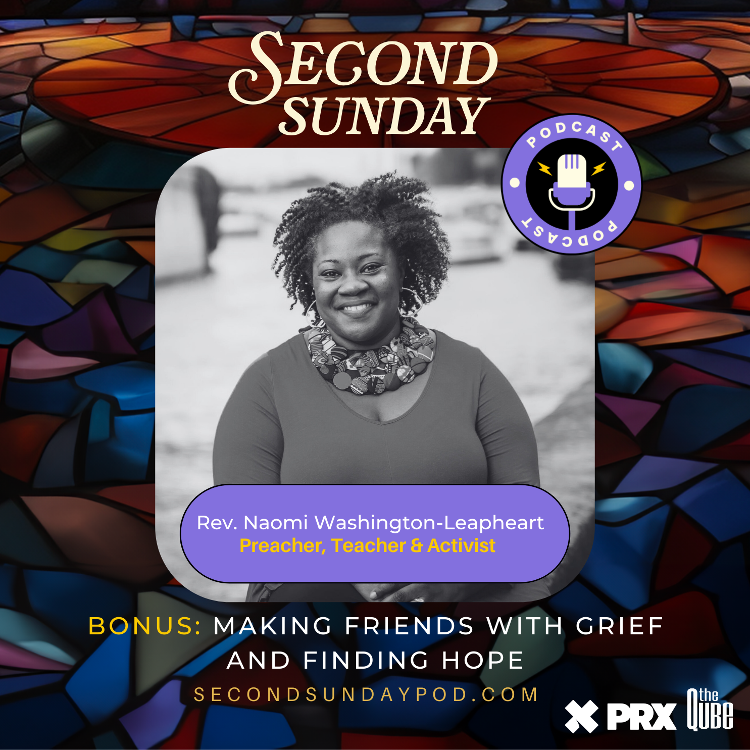 BONUS: Making Friends with Grief and Finding Hope with Rev. Naomi Washington-Leapheart