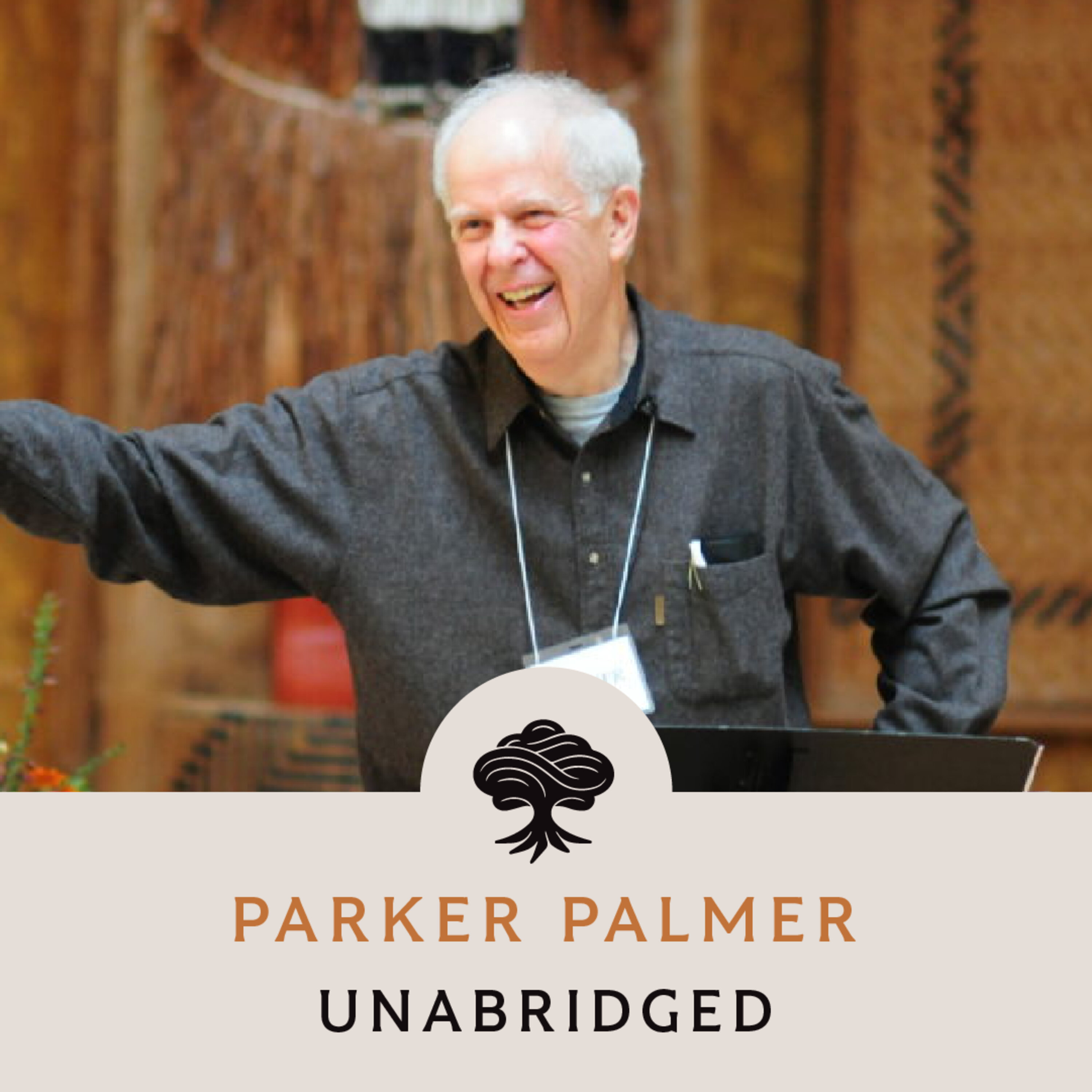 112: Unabridged Interview: Parker Palmer (Part II)