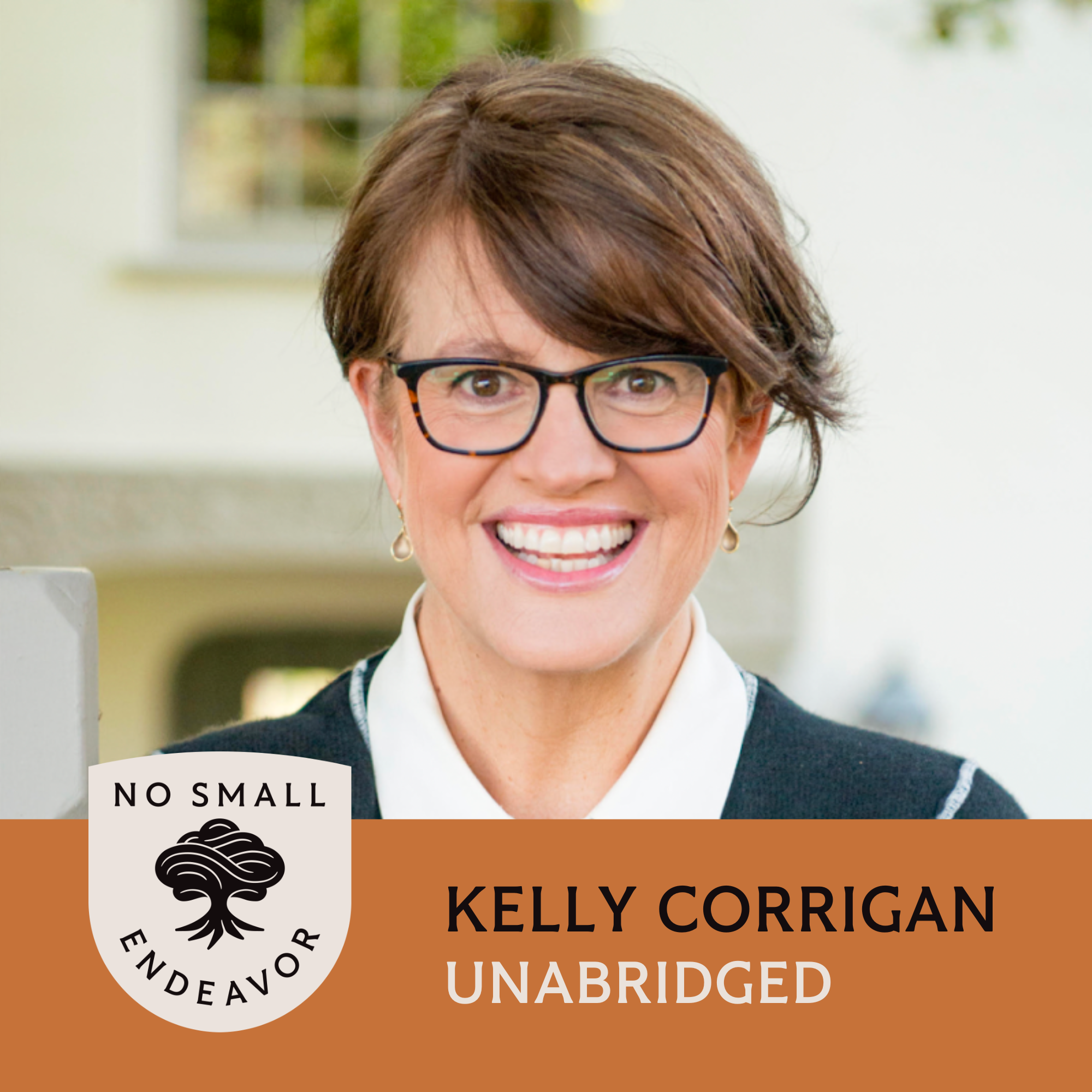 127: Unabridged Interview: Kelly Corrigan