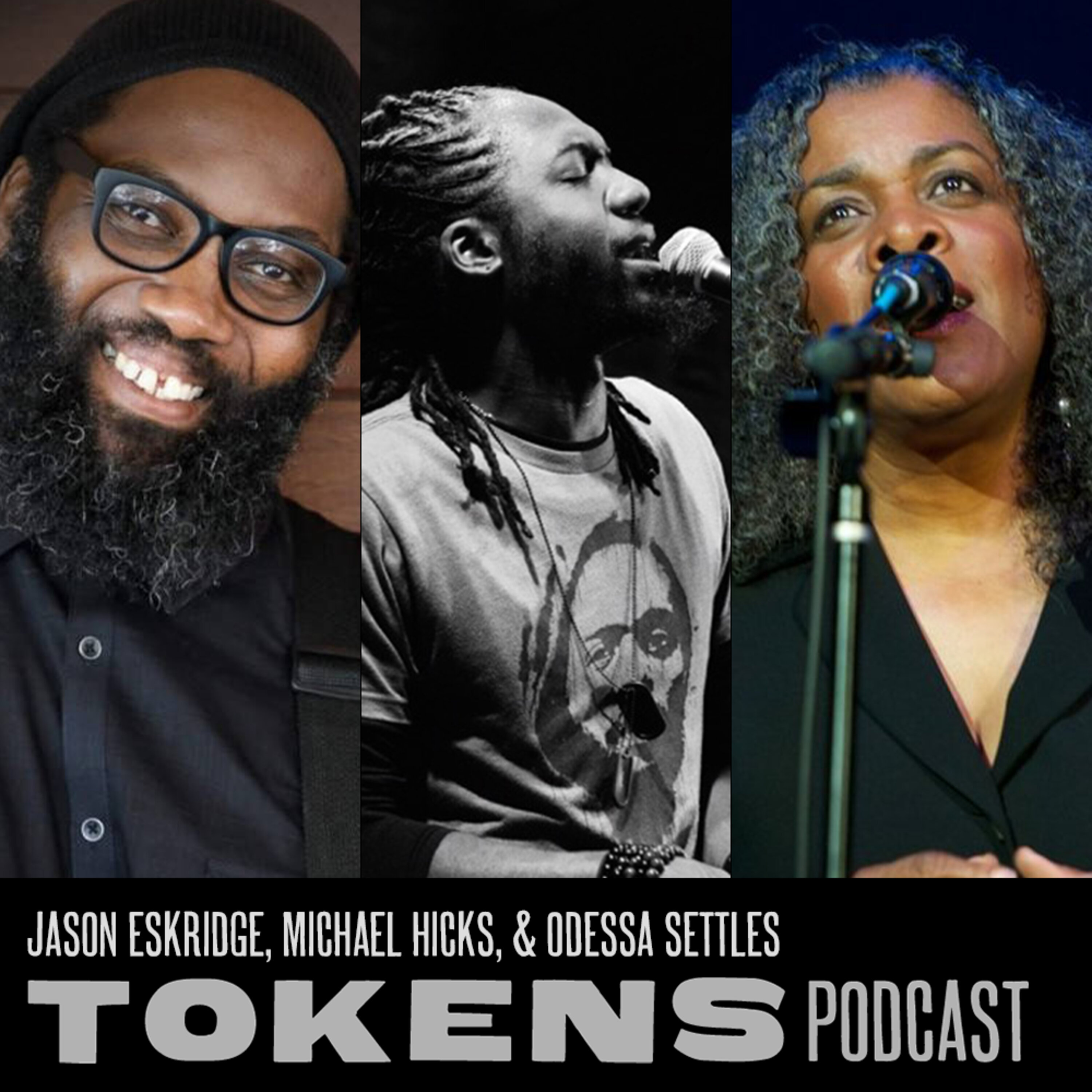 84: The End of the Tokens Show: Jason Eskridge, Michael Hicks, Odessa Settles