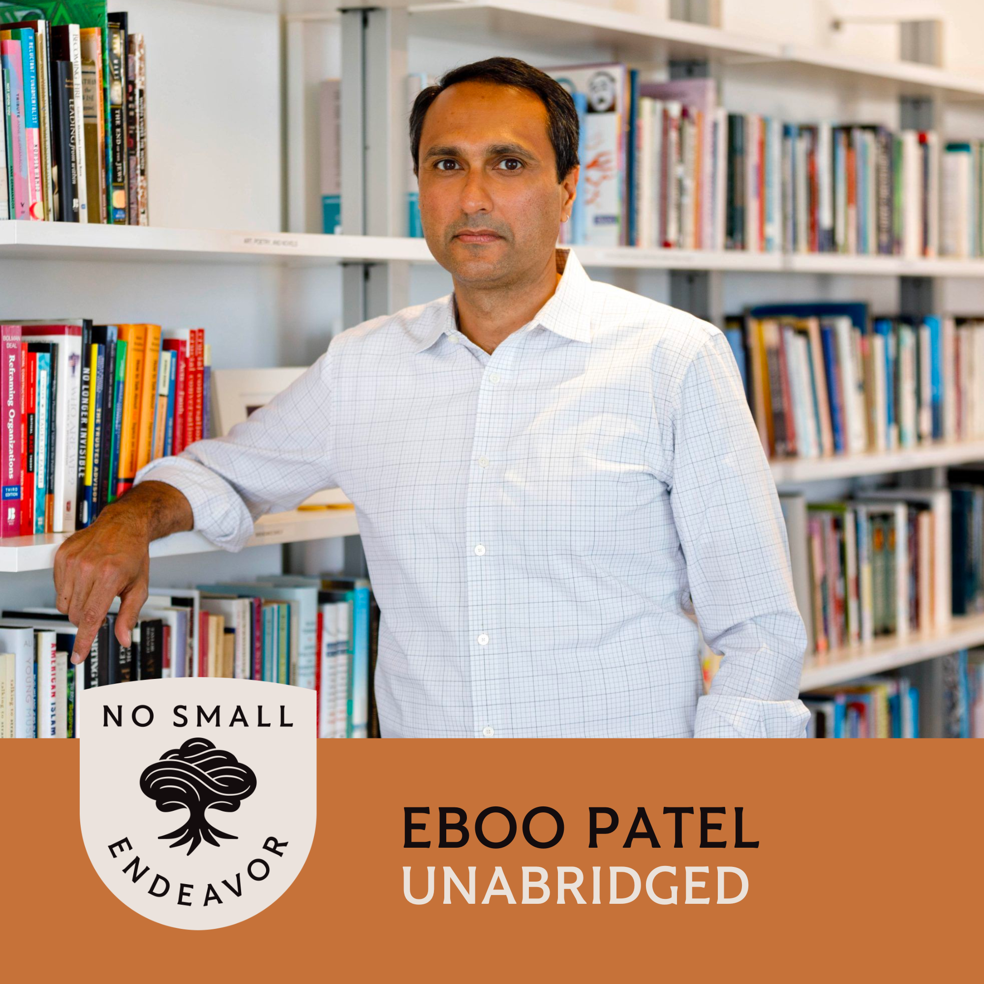 144: Unabridged Interview: Eboo Patel