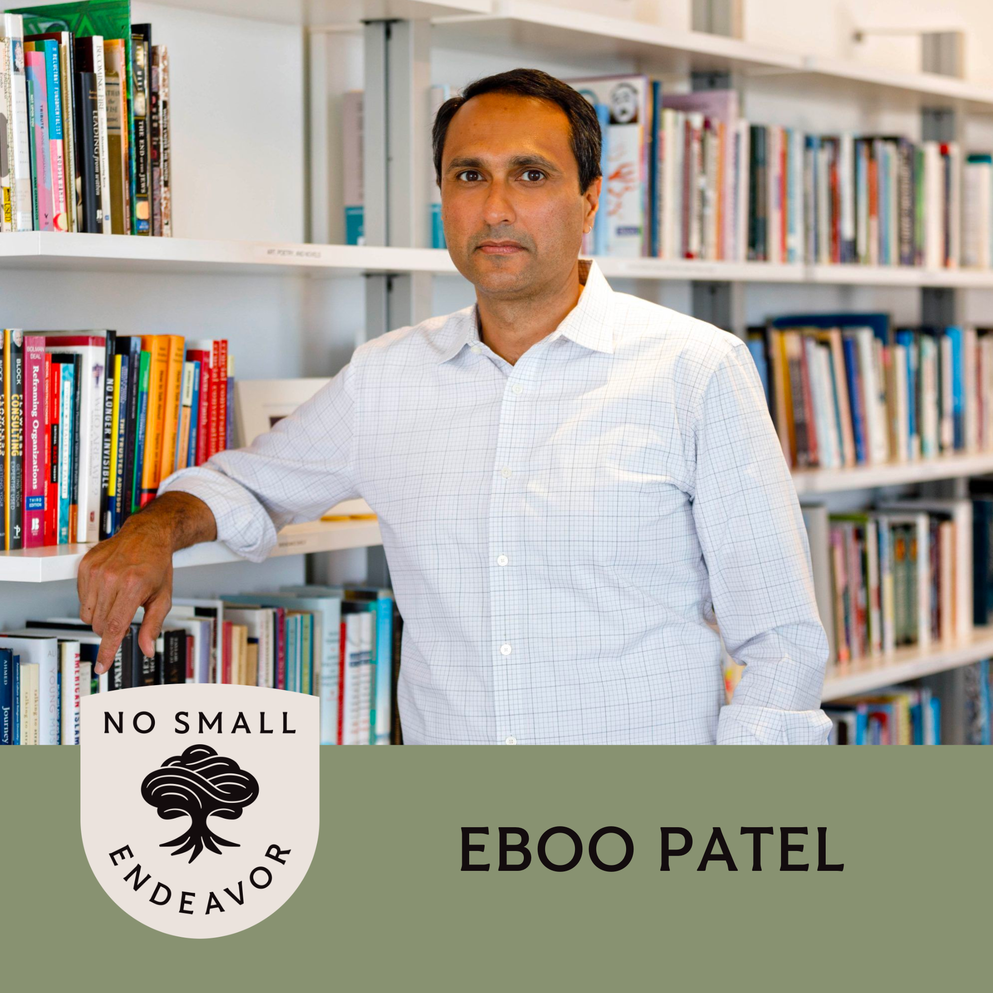144: Eboo Patel: Field Notes for Diverse Democracy