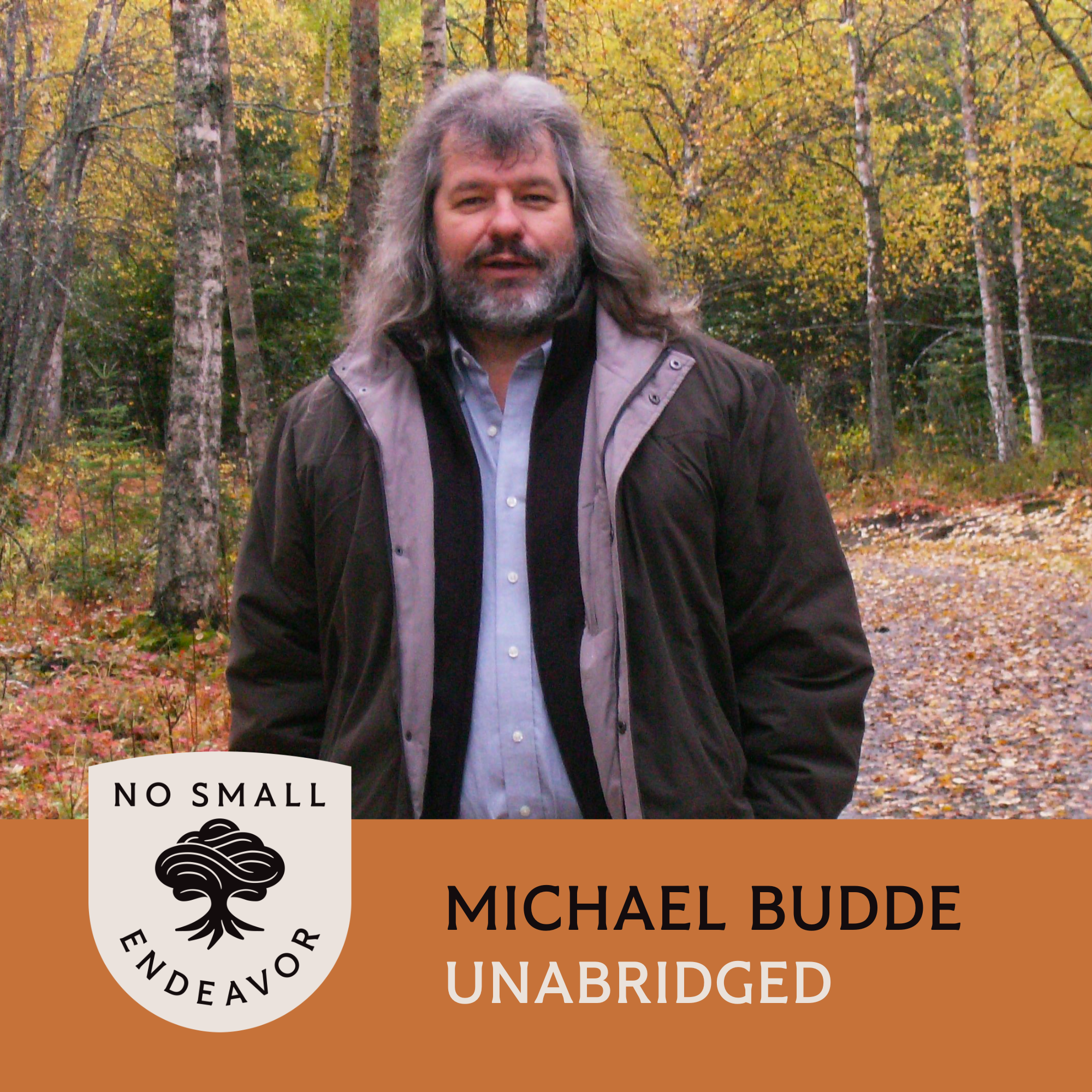 129: Unabridged Interview: Michael Budde