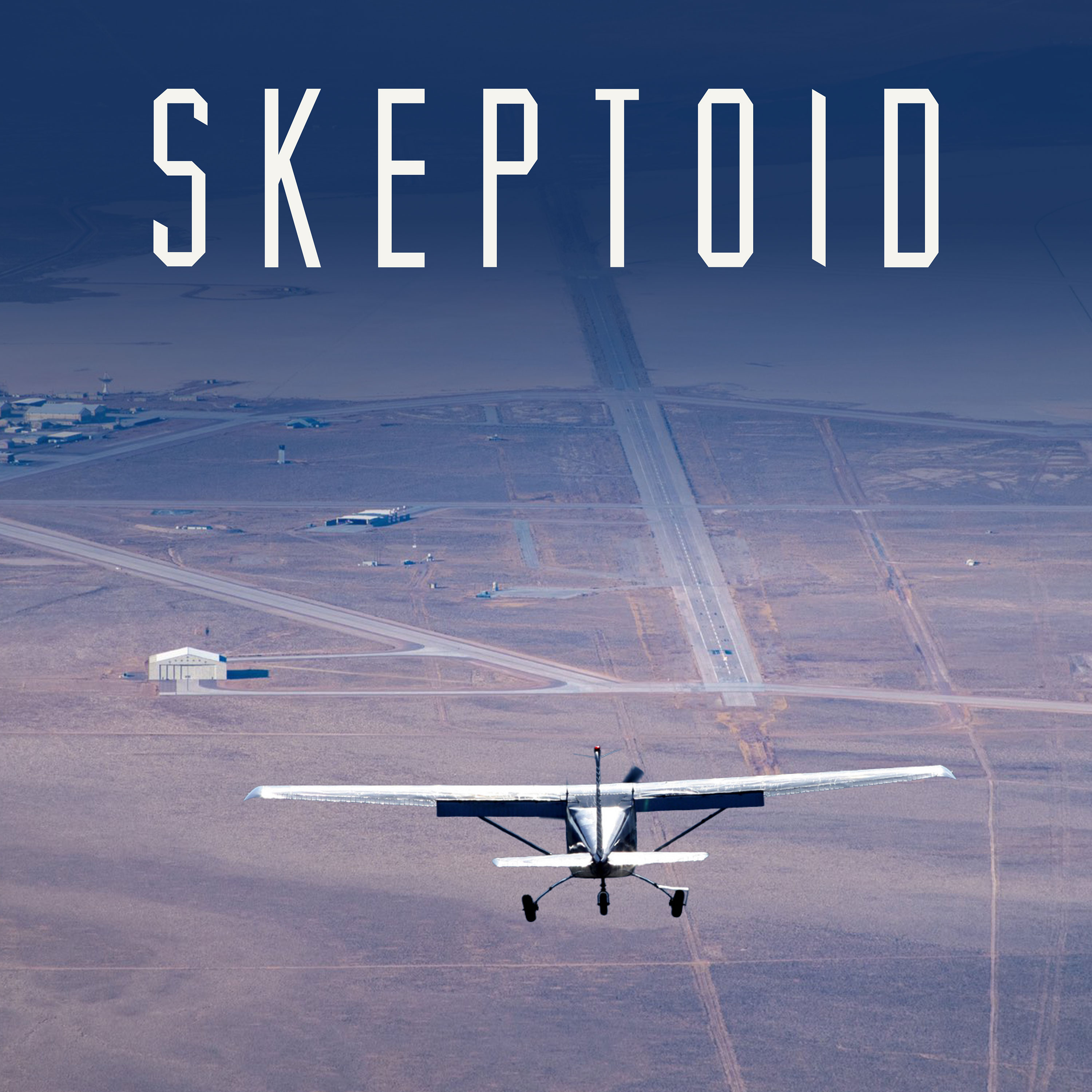 Skeptoid #1007: The Pilots Who Landed at Area 51