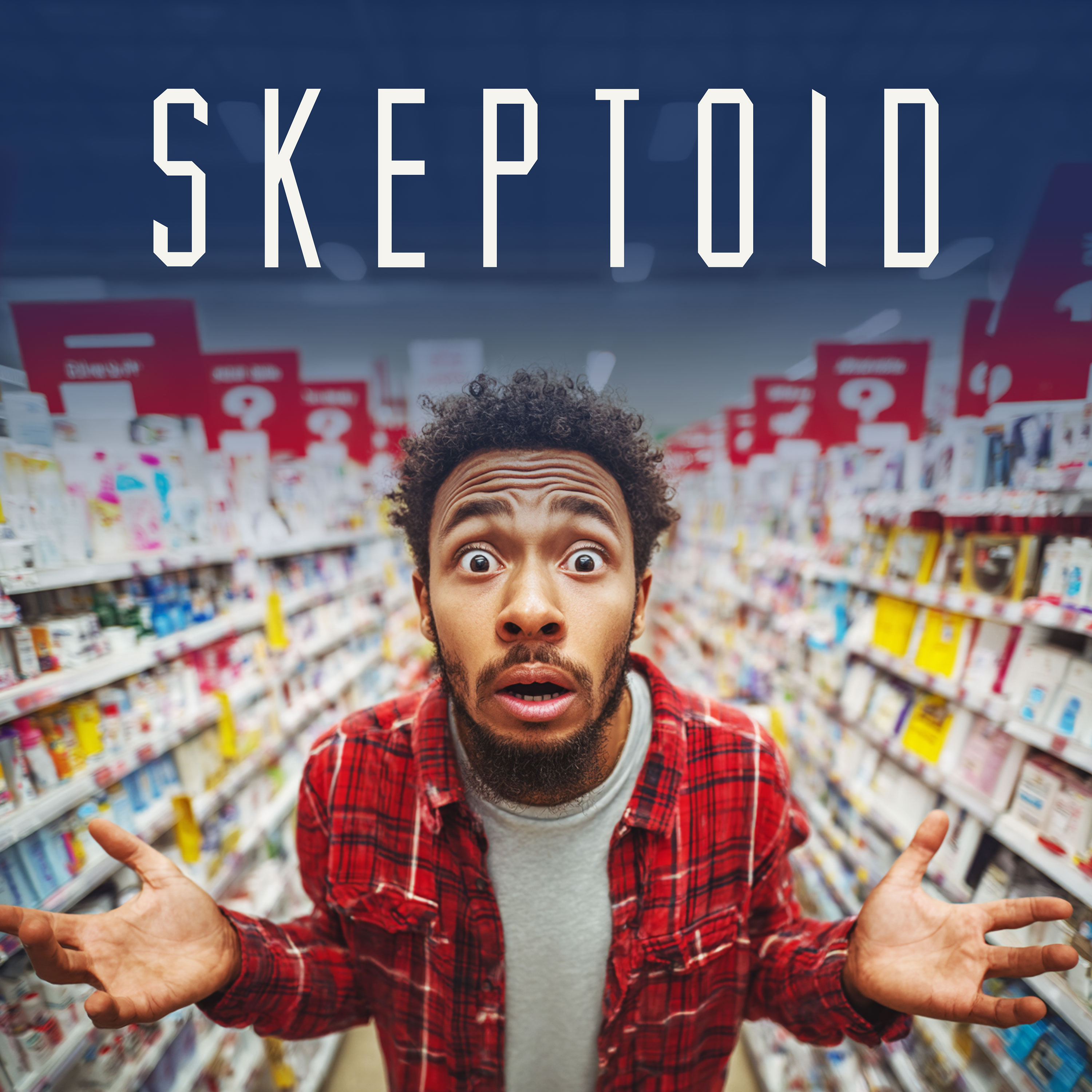 Skeptoid #1028: Manipulative Advertising