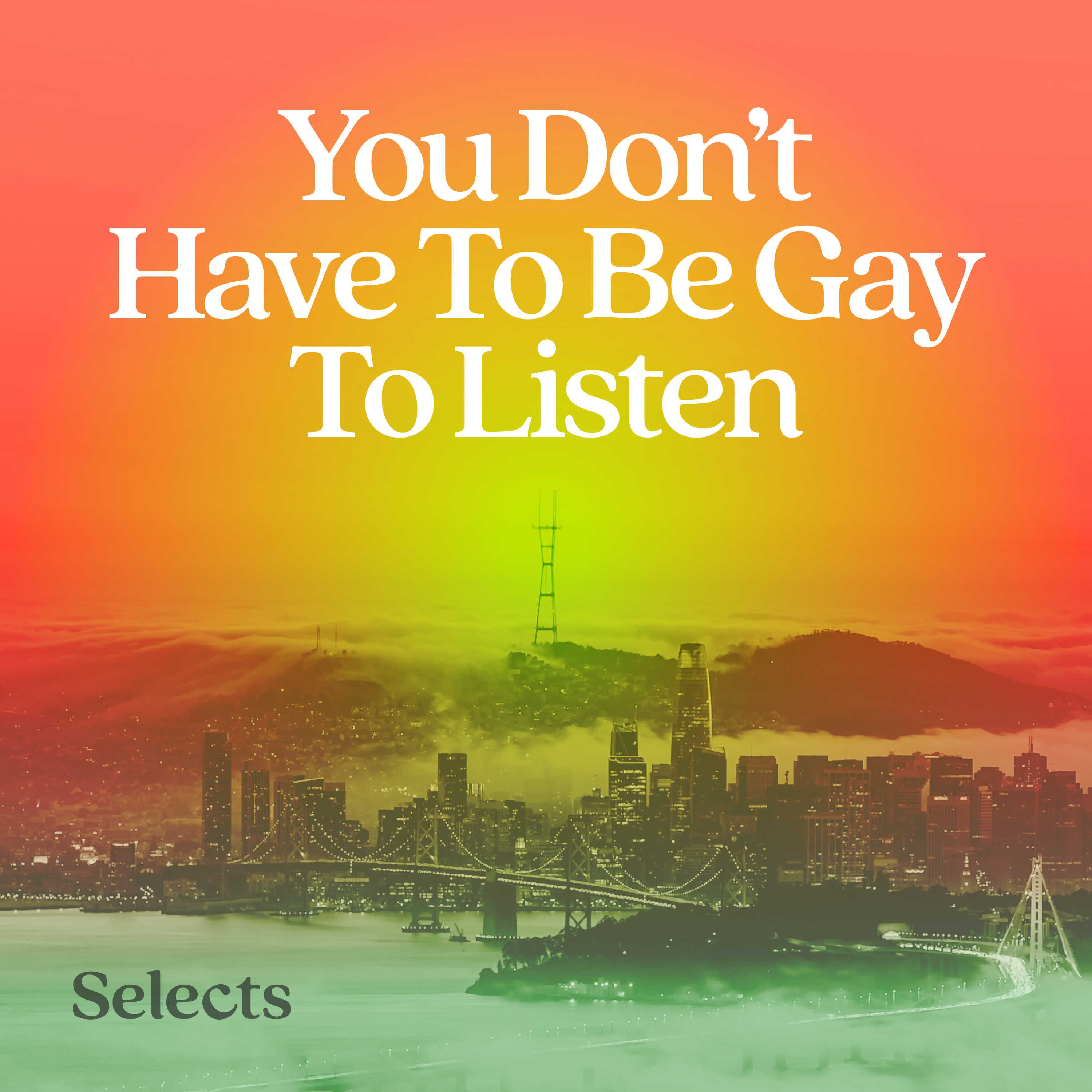 You Don't Have to Be Gay to Listen podcast tile