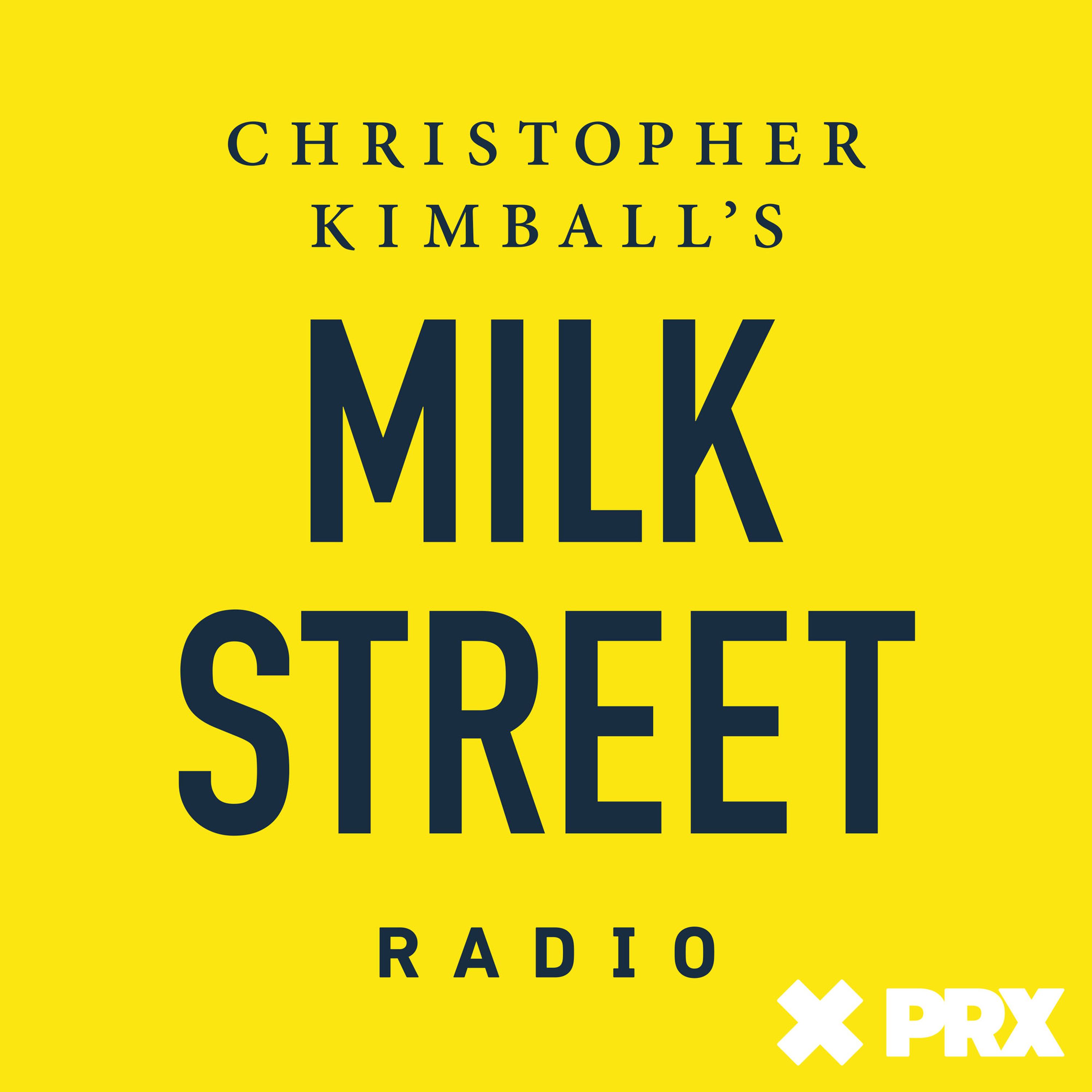 Introducing Christopher Kimball’s Milk Street Radio - podcast episode cover