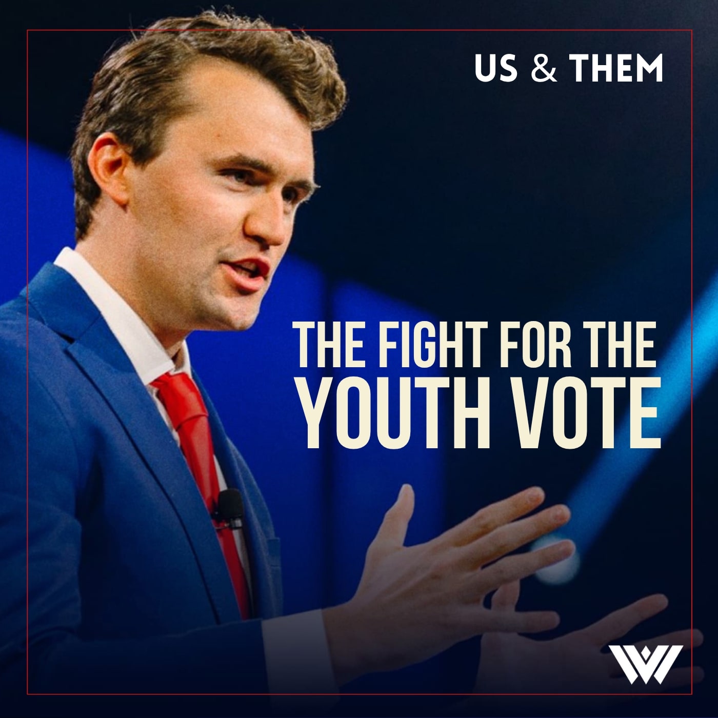 Us & Them Encore: The Fight For The Youth Vote