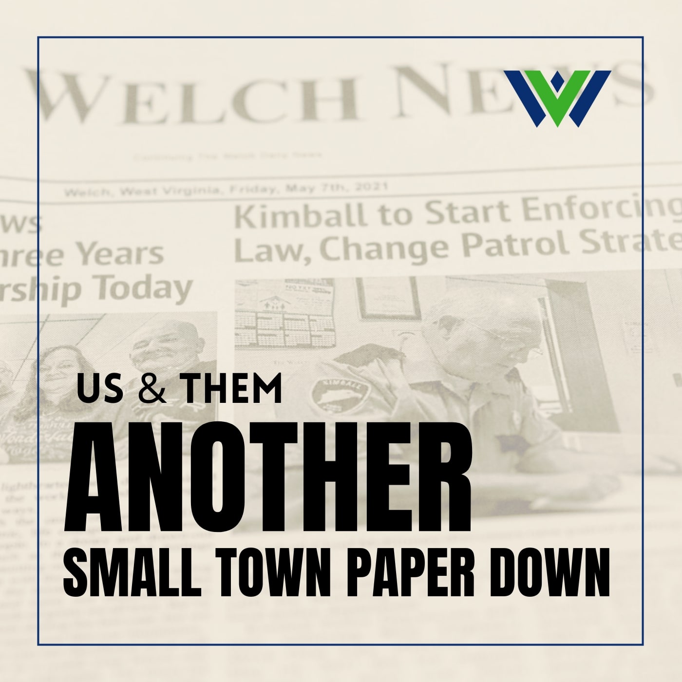 Us & Them Encore: Another Small Town Paper Down
