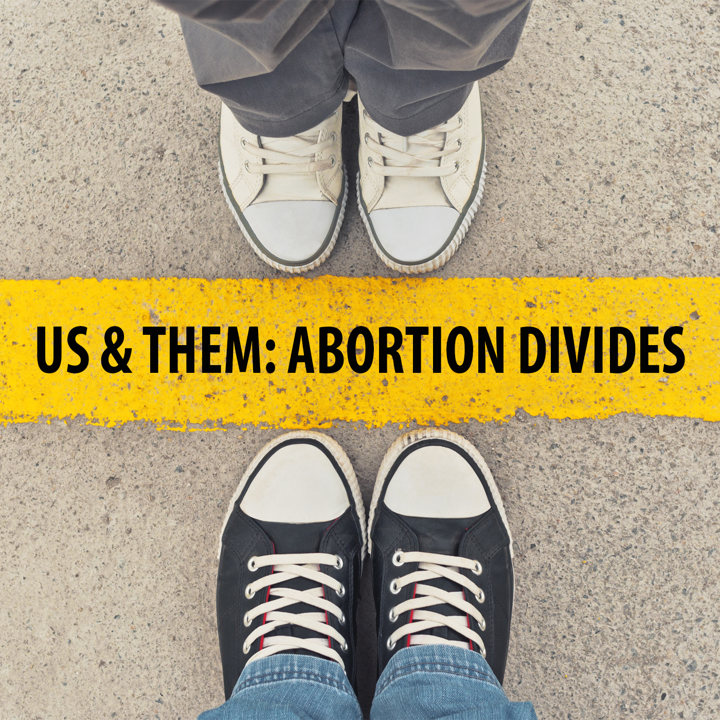 Us & Them: Abortion Divides episode artwork