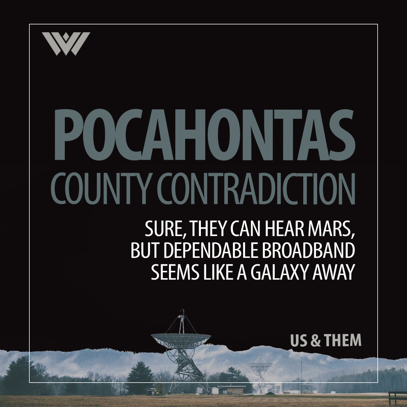 Pocahontas County Contradiction — Sure, They Can Hear Mars, But Dependable Broadband Seems Like A Galaxy Away episode artwork