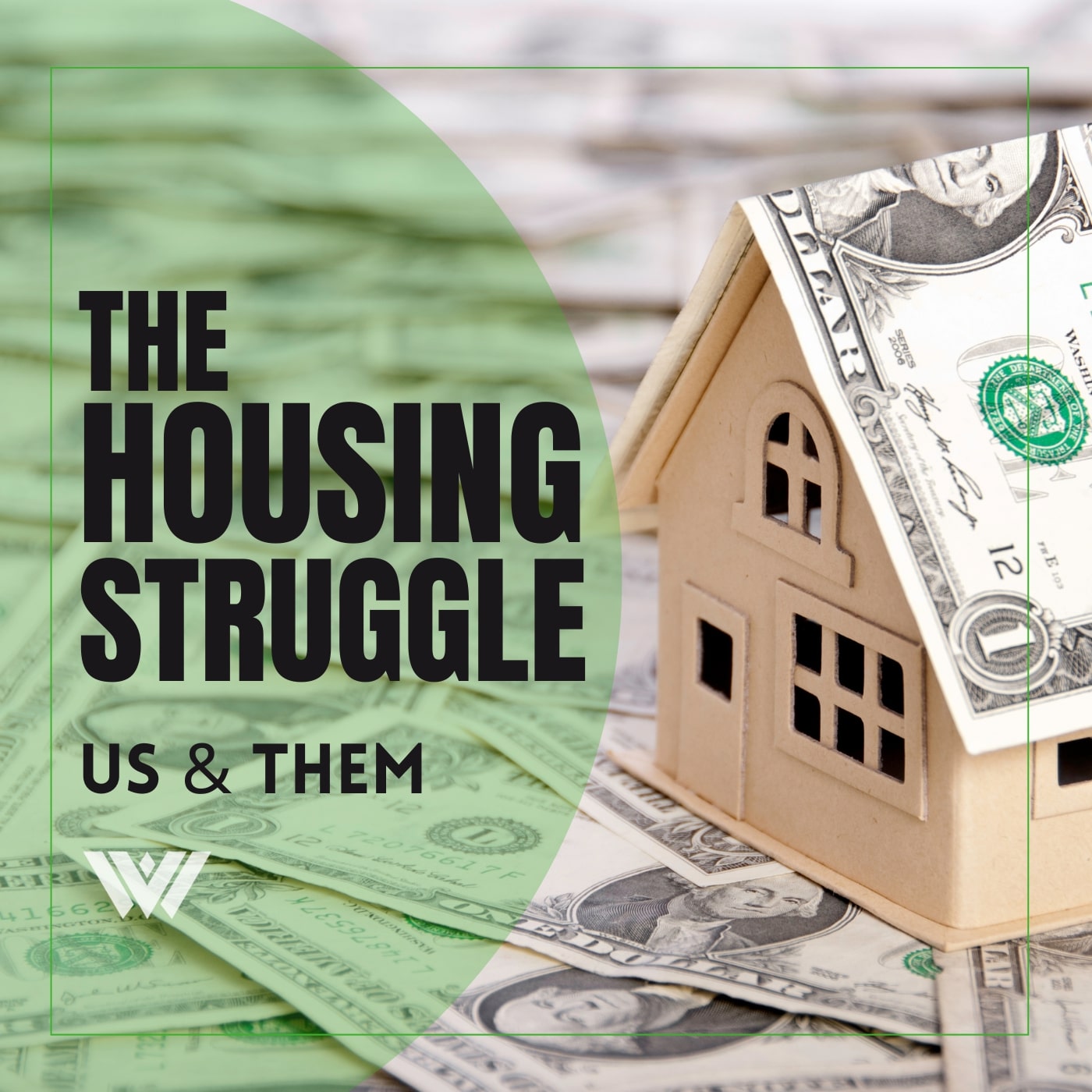 Us & Them Encore: The Housing Struggle