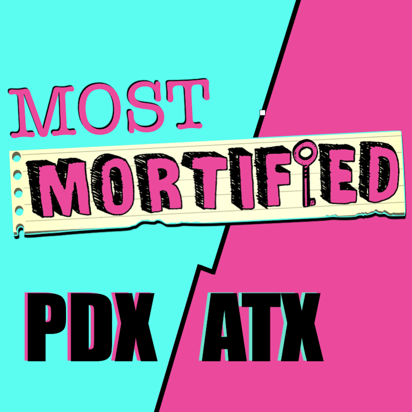 Most Mortified - ATX vs. PDX