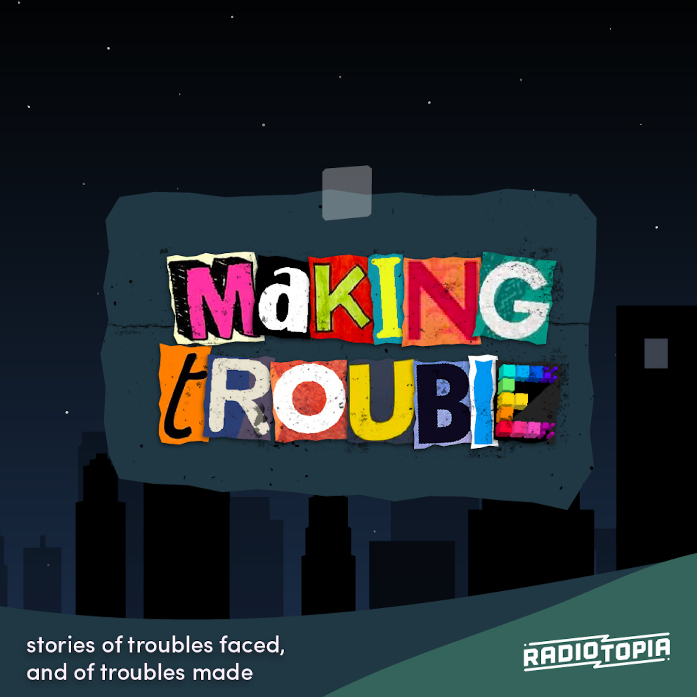 Bonus Episode: Making Trouble