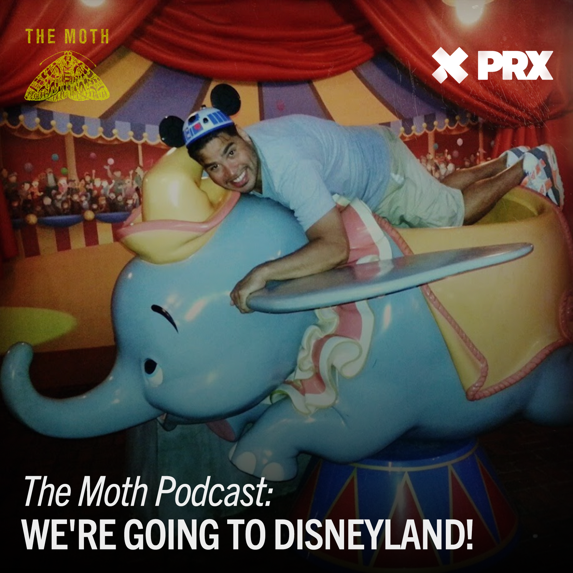 The Moth Podcast: We're Going To Disney World!