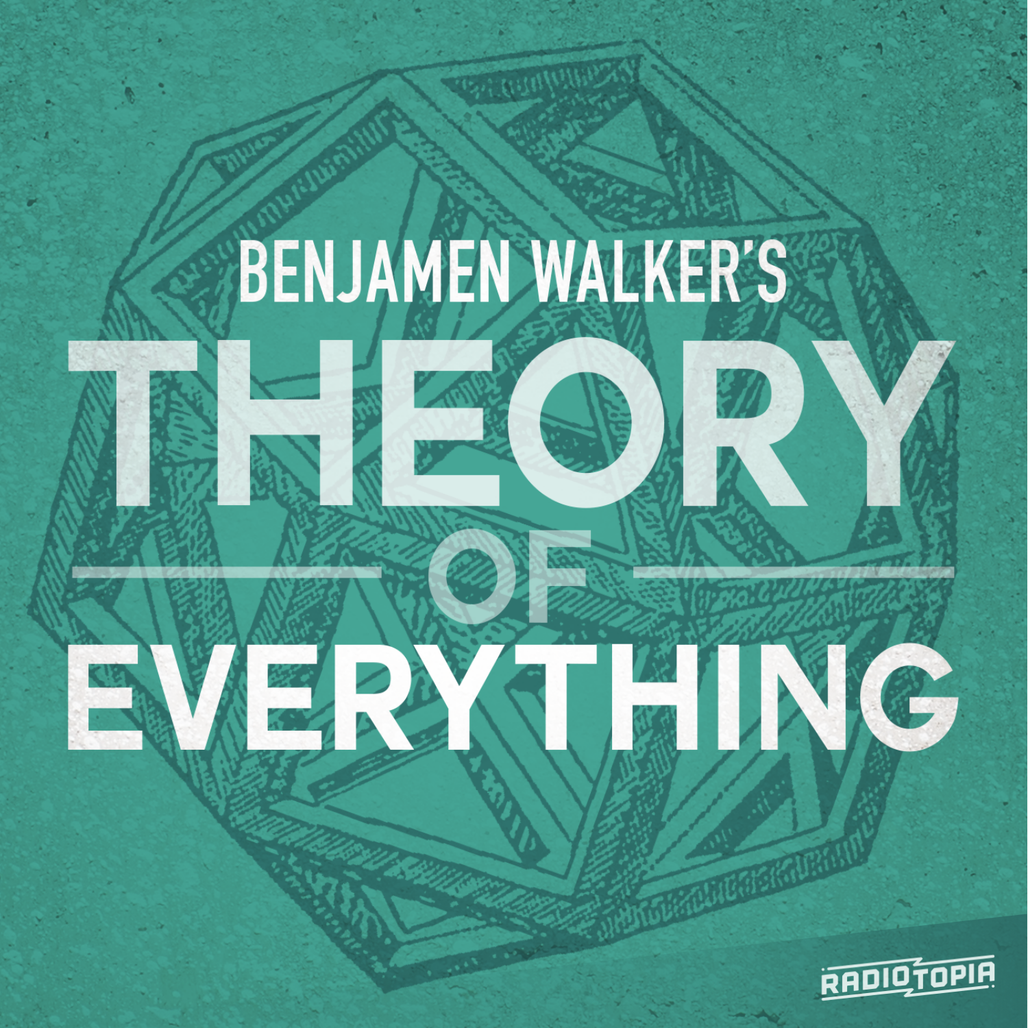 Benjamen Walker's Theory of Everything:Benjamen Walker & Radiotopia